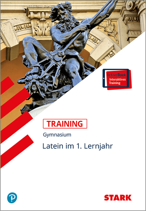 STARK Training Gymnasium – Latein 1. Lernjahr von Metzger,  Elisabeth