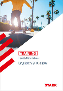 STARK Training Haupt-/Mittelschule – Englisch 9. Klasse von Prowse,  Philip, Wanders,  Monika