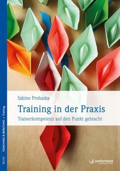 Training in der Praxis von Prohaska,  Sabine