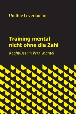 Training mental nicht ohne die Zahl von Leverkuehn,  Undine