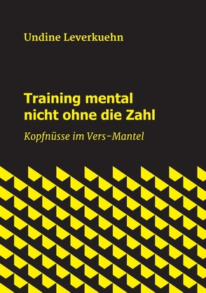 Training mental nicht ohne die Zahl von Leverkuehn,  Undine