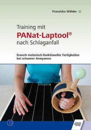 Training mit PANat-Laptool® nach Schlaganfall von Wälder,  Franziska