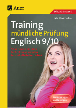 Training mündliche Prüfung Englisch Klasse 9-10 von Umschaden,  Julia