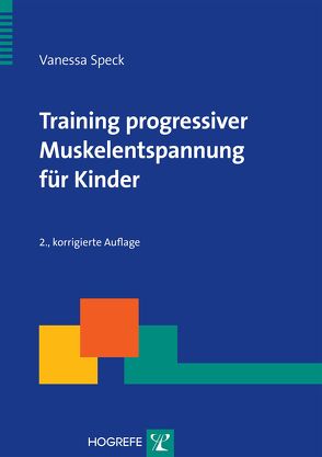 Training progressiver Muskelentspannung für Kinder von Speck,  Vanessa