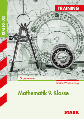 Training Realschule – Mathematik 9. Klasse – BaWü von Becke,  Wolfgang