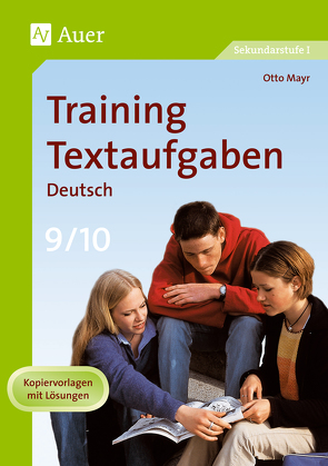 Training Textaufgaben Deutsch, Klasse 9/10 von Mayr,  Otto