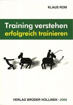 Training verstehen – erfolgreich trainieren von Rom,  Klaus