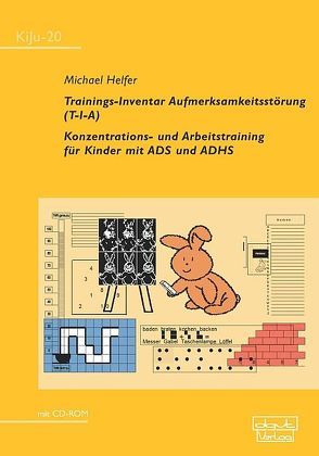 Trainings-Inventar Aufmerksamkeitsstörung (T-I-A) von Helfer,  Michael