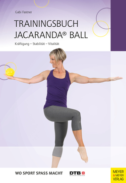 Trainingsbuch Jacaranda® Ball von Fastner,  Gabi