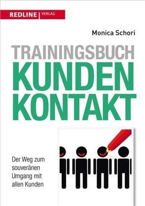 Trainingsbuch Kundenkontakt von Schori,  Monica