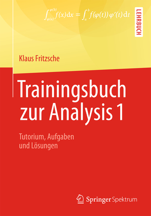 Trainingsbuch zur Analysis 1 von Fritzsche,  Klaus