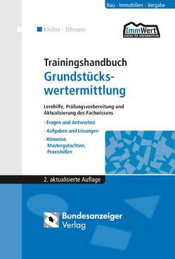 Trainingshandbuch Grundstückswertermittlung (E-Book) von Kleiber,  Wolfgang, Tillmann,  Hans-Georg