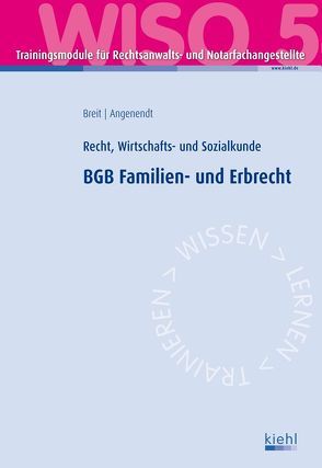 Trainingsmodul RENO – BGB Familien- und Erbrecht (WISO 5) von Angenendt,  Roswitha, Breit,  Rainer