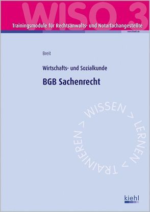 Trainingsmodul RENO – BGB Sachenrecht (WISO 3) von Breit,  Rainer