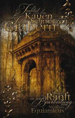 Traktat von dem Kauen und Schmatzen der Toten in Gräbern von Equiamicus,  Nicolaus, Ranft,  Michael