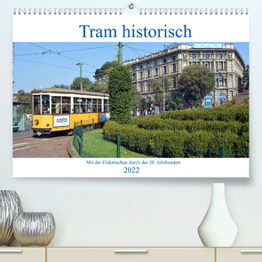 Tram historisch (Premium, hochwertiger DIN A2 Wandkalender 2022, Kunstdruck in Hochglanz) von Gerstner,  Wolfgang