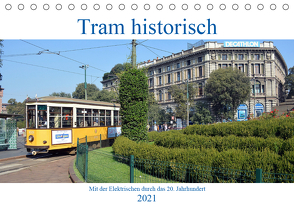 Tram historisch (Tischkalender 2021 DIN A5 quer) von Gerstner,  Wolfgang