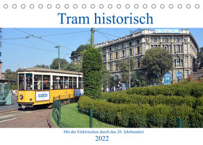 Tram historisch (Tischkalender 2022 DIN A5 quer) von Gerstner,  Wolfgang