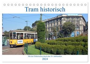 Tram historisch (Tischkalender 2024 DIN A5 quer), CALVENDO Monatskalender von Gerstner,  Wolfgang