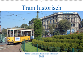 Tram historisch (Wandkalender 2021 DIN A2 quer) von Gerstner,  Wolfgang