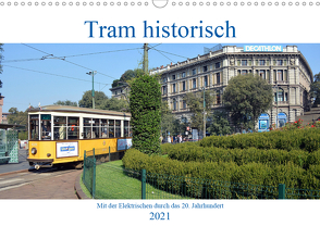 Tram historisch (Wandkalender 2021 DIN A3 quer) von Gerstner,  Wolfgang