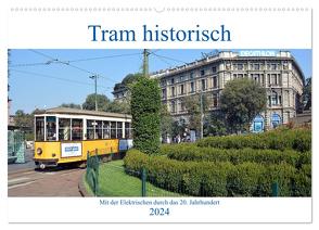 Tram historisch (Wandkalender 2024 DIN A2 quer), CALVENDO Monatskalender von Gerstner,  Wolfgang