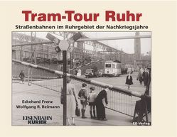 Tram-Tour Ruhr von Frenz,  Eckehard, Reimann,  Wolfgang R