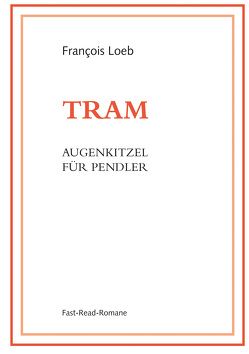 TRAM von Loeb,  François