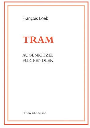 TRAM von Loeb,  François