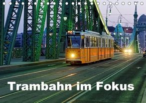 Trambahn im Fokus (Tischkalender 2018 DIN A5 quer) von u.a.,  HUPEKA