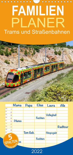 Familienplaner Trams und Straßenbahnen (Wandkalender 2022 , 21 cm x 45 cm, hoch) von Mainka,  Markus