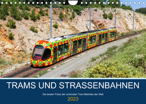 Trams und Straßenbahnen (Wandkalender 2023 DIN A4 quer) von Mainka,  Markus