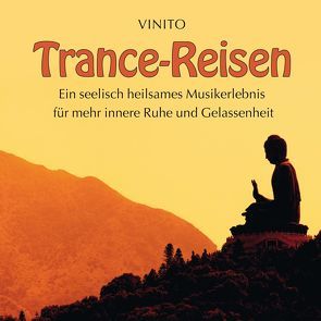 TRANCE-REISEN von Vinito