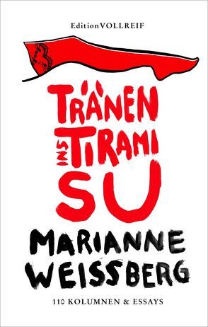 Tränen ins Tiramisu von Weissberg,  Marianne