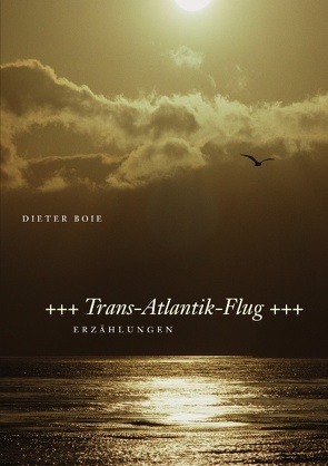 Trans-Atlantik-Flug von Boie,  Dieter