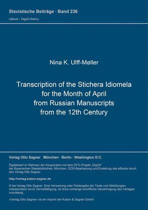 Transcription of the Stichera Idiomela for the Month of April from Russian Manuscripts from the 12th Century von Ulff-Möller,  Nina K.