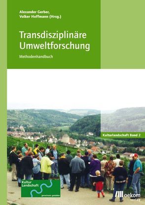 Transdisziplinäre Umweltforschung von Gerber,  Alexander, Hoffmann,  Volker, Thomas,  Angelika