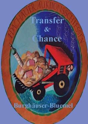 Transfer & Chance von Bluemel,  Burghäuser