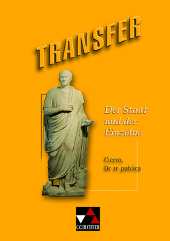 Transfer. Die Lateinlektüre / Der Staat und der Einzelne von Dronia,  Michael, Utz,  Clement