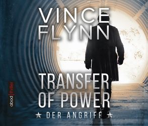 Transfer of Power – Der Angriff von Flynn,  Vince, Lehnen,  Stefan