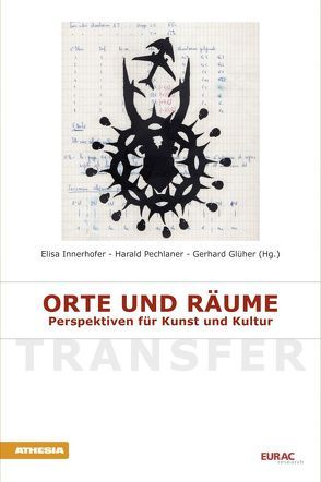 Orte und Räume von Blömeke,  Christel, Dehne-Kinz,  Ursula, Gasser,  Heinrich, Giegold,  Rolf, Glüher,  Gerhard, Heller,  Michael, Hinterhuber,  Christoph, Innerhofer,  Elisa, Jacobs,  Kathrin, Kaschuba,  Wolfgang, Nestler,  Wolfgang, Pechlaner,  Harald, Suitner,  Johannes, Voth,  Hannsjörg