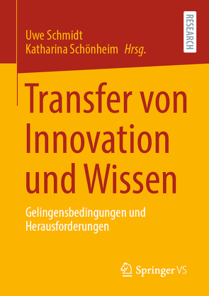 Transfer von Innovation und Wissen von Schmidt,  Uwe, Schönheim,  Katharina