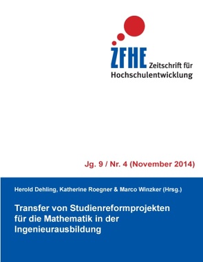 Transfer von Studienreformprojekten für die Mathematik in der Ingenieurausbildung von Dehling,  Herold, Roegner,  Katherine, Winzker,  Marco