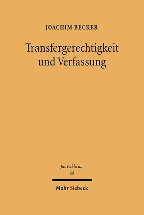 Transfergerechtigkeit und Verfassung von Becker,  Joachim