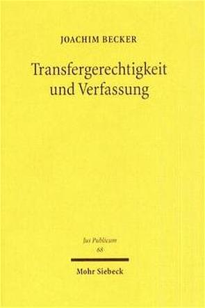 Transfergerechtigkeit und Verfassung von Becker,  Joachim