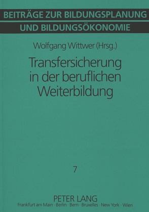 Transfersicherung in der beruflichen Weiterbildung von Wittwer,  Wolfgang