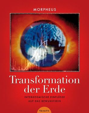 Transformation der Erde von Morpheus