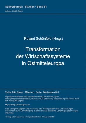 Transformation der Wirtschaftssysteme in Ostmitteleuropa von Schönfeld,  Roland