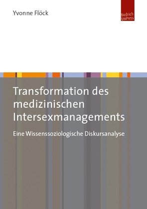 Transformation des medizinischen Intersexmanagements von Flöck,  Yvonne