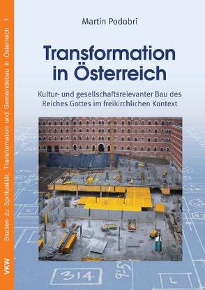 Transformation in Österreich von Podobri,  Martin